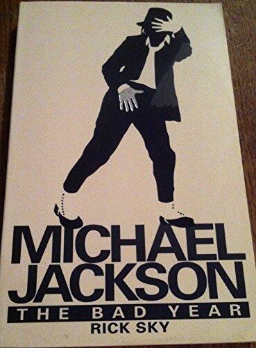Michael Jackson - The Bad Year