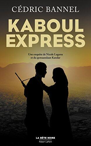 Kaboul Express (La bête noire)