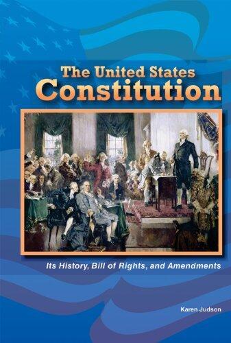 The Constitution of the United States (Constitution and the United States Government) by Karen Judson