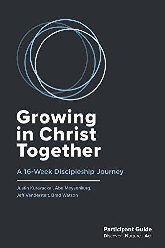Growing in Christ Together: A 16-Week Discipleship Journey, Participant Guide
