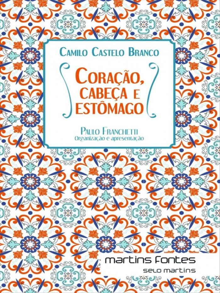 Coração, Cabeça e Estômago
