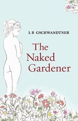 The Naked Gardener