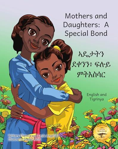 Mothers and Daughters: A Special Bond in English and Tigrinya