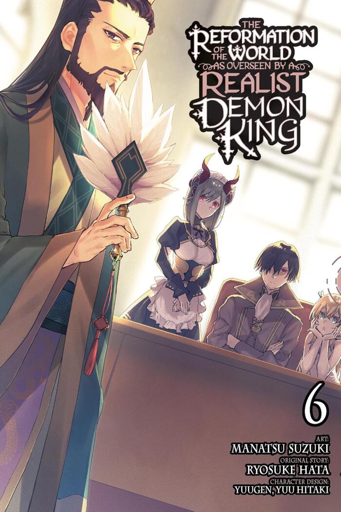 The Reformation of the World as Overseen by a Realist Demon King (Manga), Vol. 6