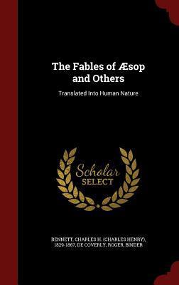 The Fables of Aesop and Others: Translated Into Human Nature