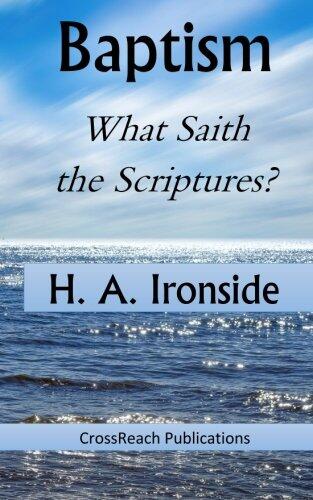 Baptism: What Saith the Scriptures?