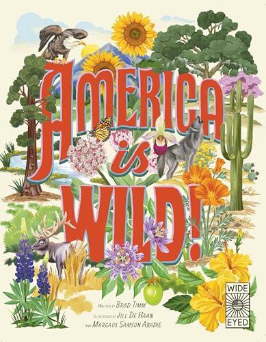 America is Wild!: A State-By-State Encyclopedia of American Wildlife