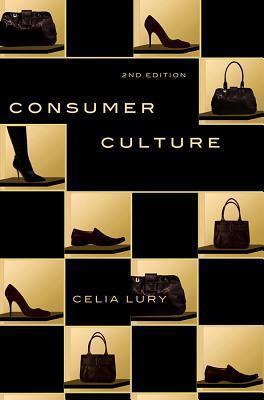 Consumer Culture: 2nd edition
