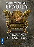 La Romance de Ténébreuse - Intégrale I