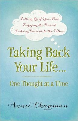 Taking Back Your Life... One Thought at a Time