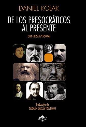 De los presocráticos al presente / From the Presocratics to the present days: Una Odisea Personal / a Personal Odyssey