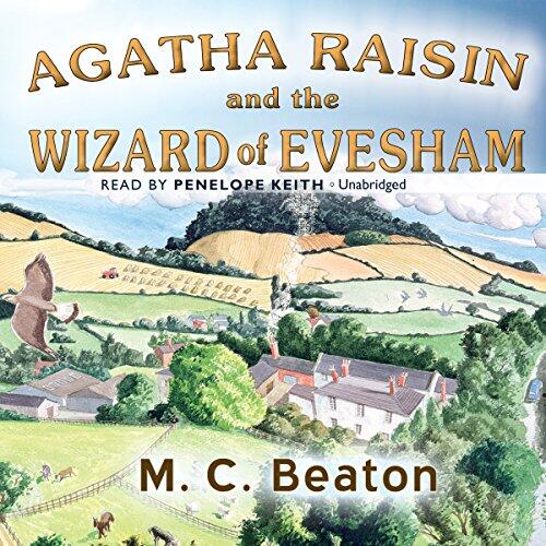Agatha Raisin and the Wizard of Evesham