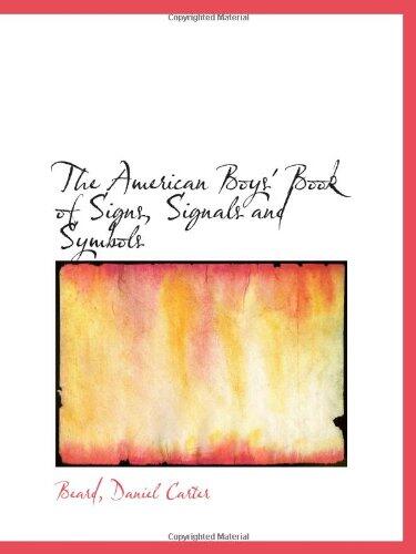 The American Boy's Book of Sign Signals and Symbols