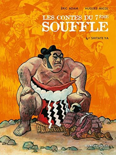 Les Contes du Septième Souffle - Tome 04: Shitate Ya