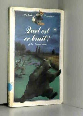 Quel Est Ce Bruit?