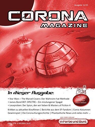 Corona Magazine 11/2015: November 2015: Nur der Himmel ist die Grenze