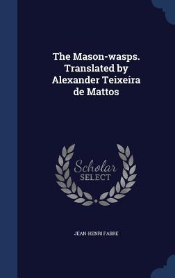 The Mason Wasps