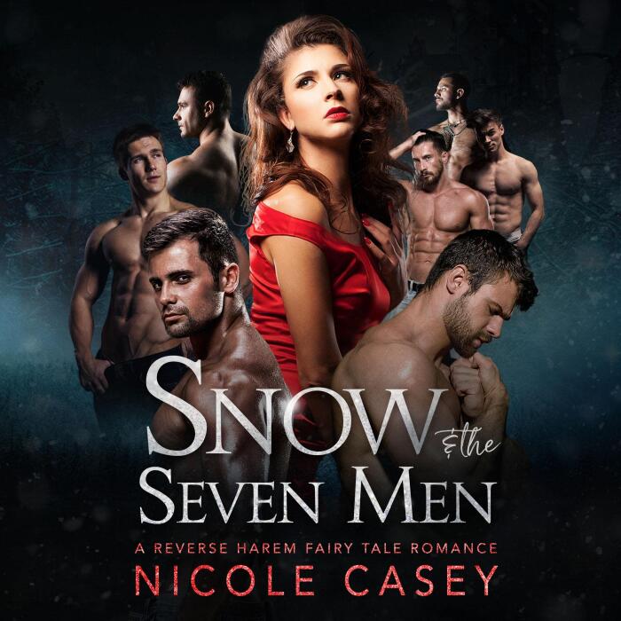 Snow and the Seven Men: A Fairy Tale Reverse Harem Romance
