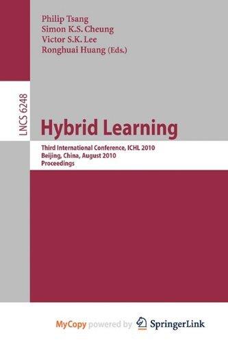 Hybrid Learning: Third International Conferences, ICHL 2010