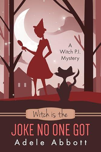 Witch Is The Joke No One Got