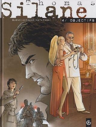 Thomas Silane (Tome 4): Objectifs
