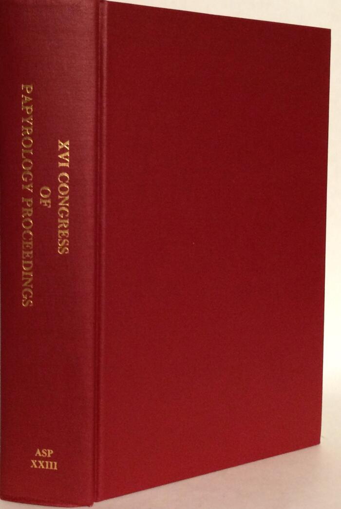 Proceedings of the Sixteenth International Congress of Papyrology (New York, 24-31 July 1980)