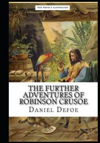 The Further Adventures of Robinson Crusoe