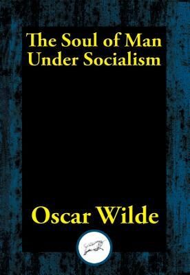 The Soul of Man Under Socialism