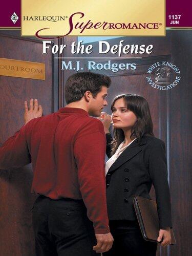 FOR THE DEFENSE