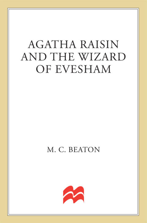 Agatha Raisin and the Wizard of Evesham: An Agatha Raisin Mystery