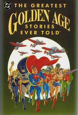 The Greatest Golden Age Stories Ever Told