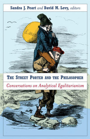 Street Porter and the Philosopher: Conversations on Analytical Egalitarianism