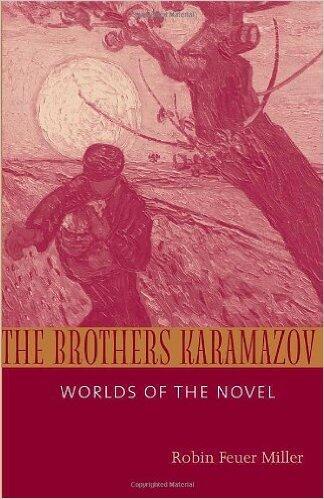 The Brothers Karamazov: Worlds of the Novel