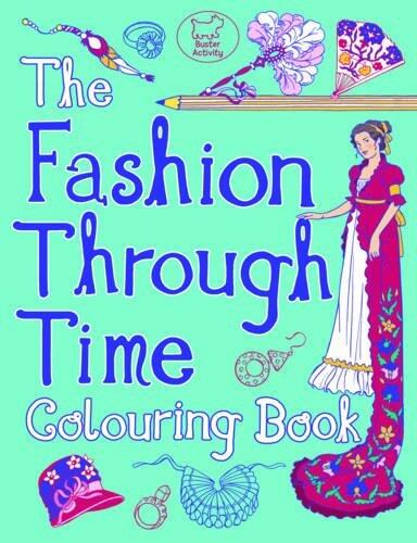 The Fashion Through Time Colouring Book