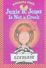 Junie B. Jones Is Not a Crook