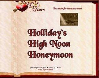 Holliday's High Noon Honeymoon