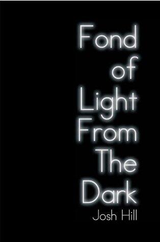 Fond of Light From The Dark