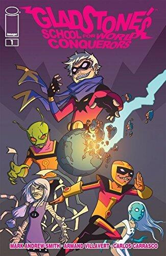 Gladstone's School For World Conquerors #1