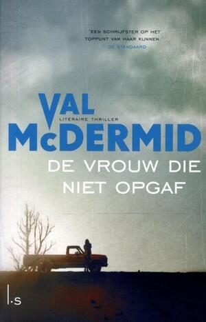 De vrouw die niet opgaf