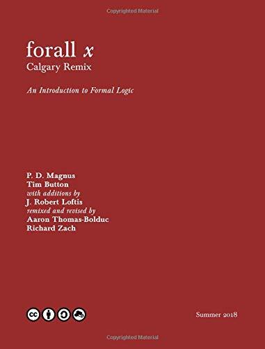 forall x: Calgary Remix: An Introduction to Formal Logic