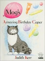Mog's Amazing Birthday Caper