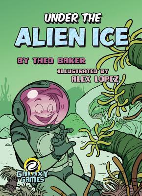 Rourke Educational Media Under the Alien Ice