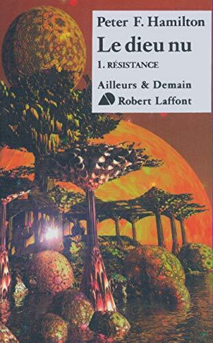 Le Dieu Nu (Tome 1) (Résistance)