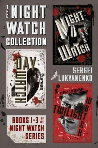 The Night Watch Collection: Night Watch / Day Watch / Twilight Watch