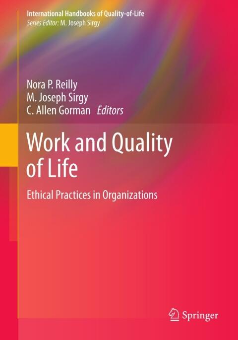 Work and Quality of Life: Ethical Practices in Organizations