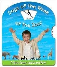 Days of the Week At the Zoo: A Turn, Count and Learn Book