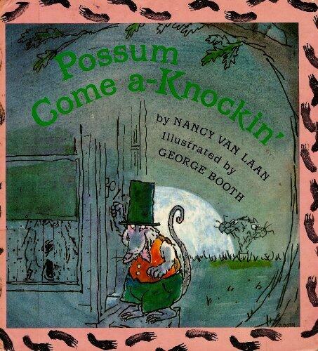 Possum Come A-Knockin'