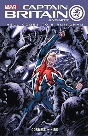 Captain Britain and MI13 Vol. 2: Hell Comes To Birmingham