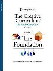 The Creative Curriculum for Family Child Care (Volume 1)