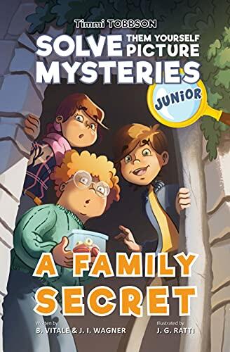 A Family Secret: A Timmi Tobbson Junior Children's Detective Adventure Book
